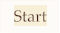 Start